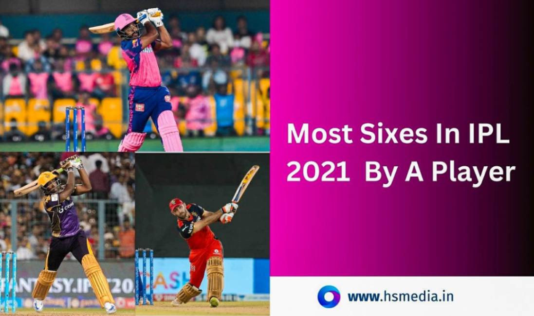 10 players who hit the most sixes in IPL 2021.