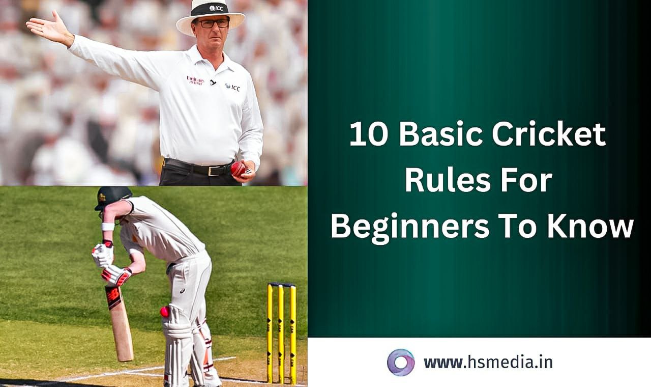 These are the 10 basic cricket rules for the beginners.
